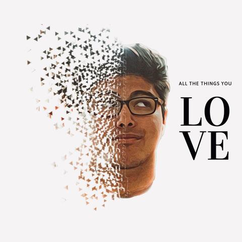 All the Things You Love