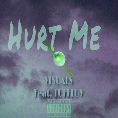 Hurt Me