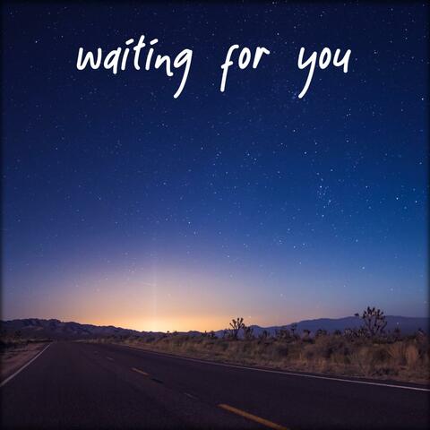 Waiting for You