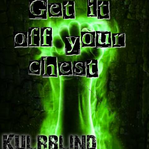 Get It Off Your Chest