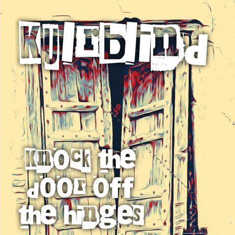 Knock the Door Off the Hinges