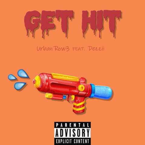 Get Hit (feat. Dezzii)