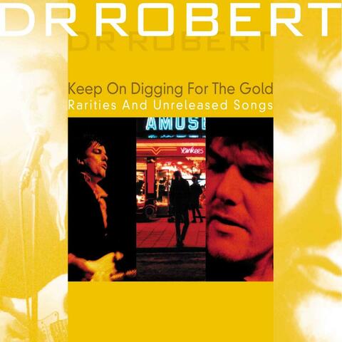 Keep on Digging for the Gold
