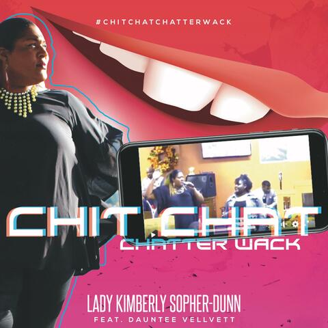 Chit Chat Chatter Wack