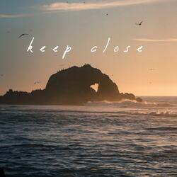 Keep Close