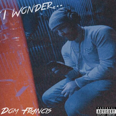 I Wonder...