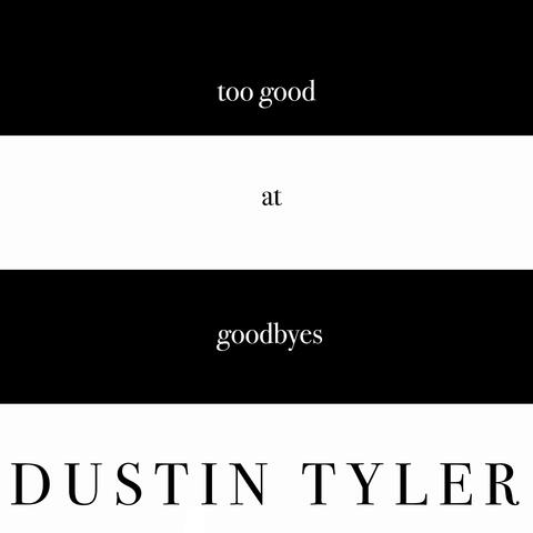Too Good at Goodbyes