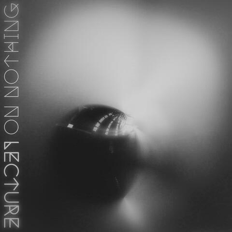 Lecture on Nothing