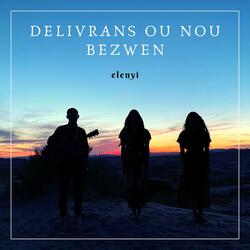 Delivrans Ou Nou Bezwen