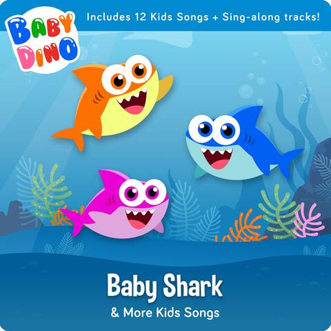 Baby Shark & More Kids Songs