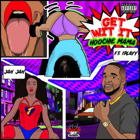 Get Wit It (Hoochie Mama)