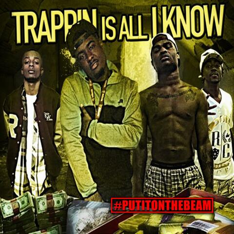 Trappin' Is All I Know