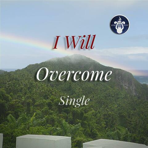I Will Overcome