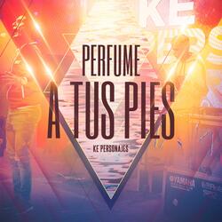 Perfume a Tus Pies
