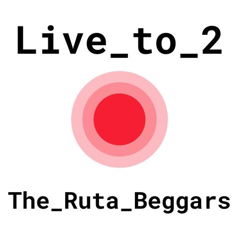 Live to 2