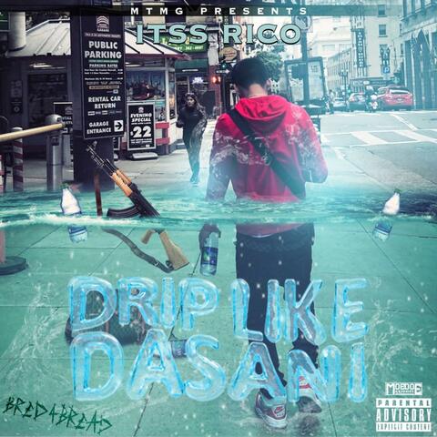 Drip Like Dasani