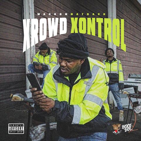 Xrowd Xontrol