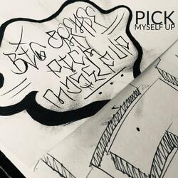 Pick Myself Up