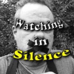 Watching in Silence