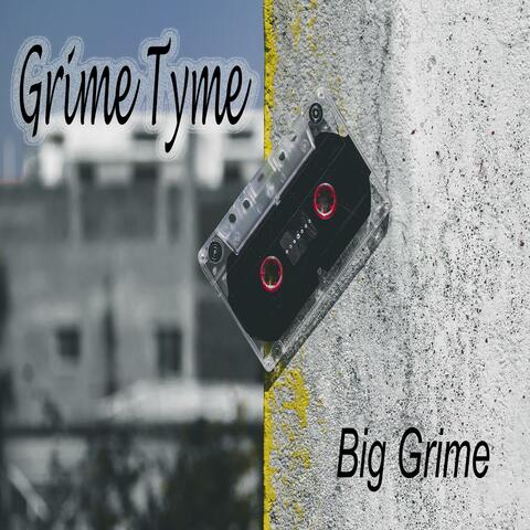 Grime Tyme