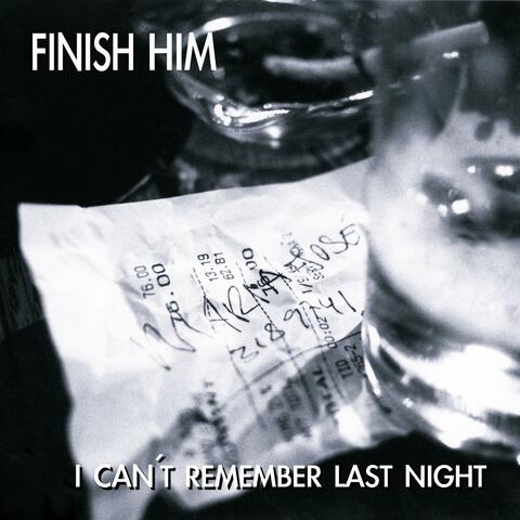 I Can't Remember Last Night