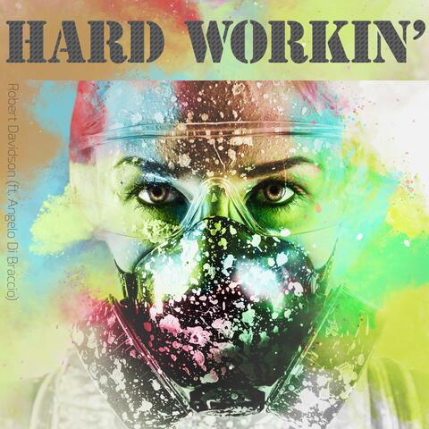 Hard Workin'