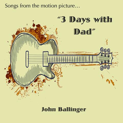 3 Days With Dad (Original Motion Picture Soundtrack)