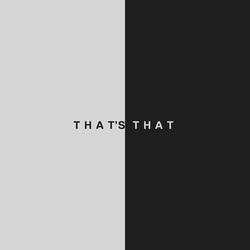 That's That (Freestyle)