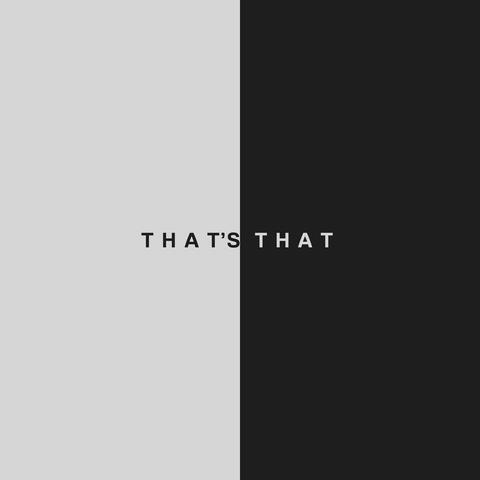 That's That (Freestyle)