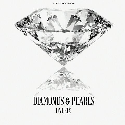 Diamonds & Pearls