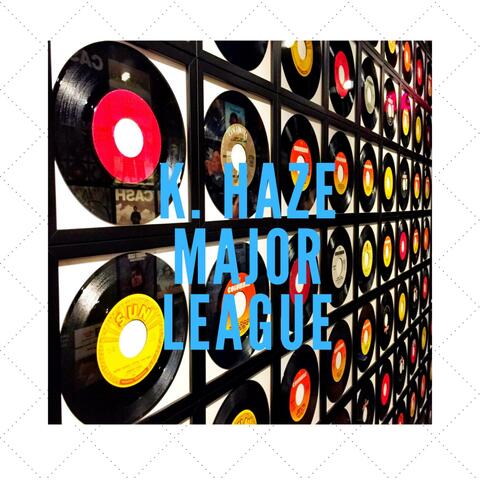 K. Haze Major League