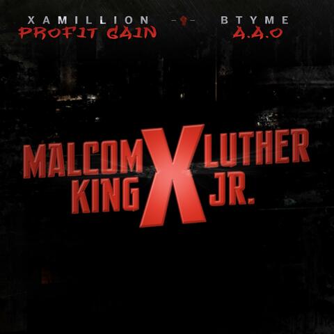 Malcom Luther King Jr. X