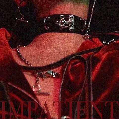 Impatient