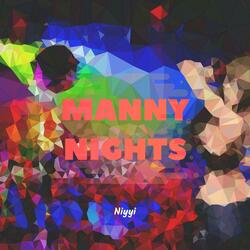 Manny Nights