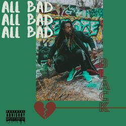 All Bad