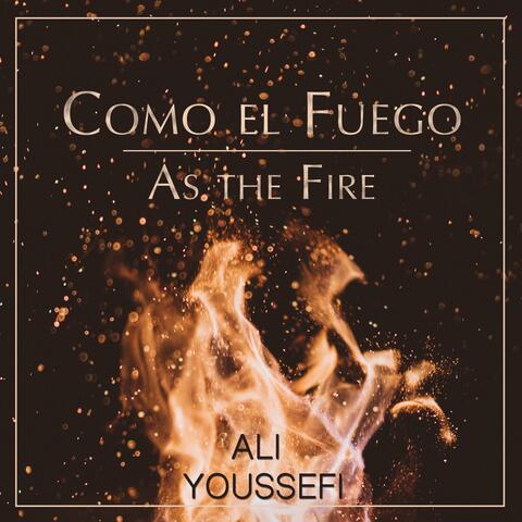 Como el Fuego (As the Fire)