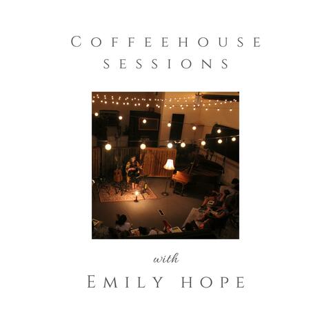 Coffeehouse Sessions With Emily Hope