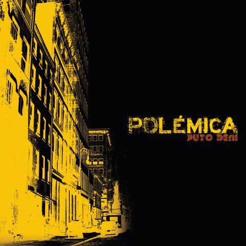 PUTO DENI: Polémica