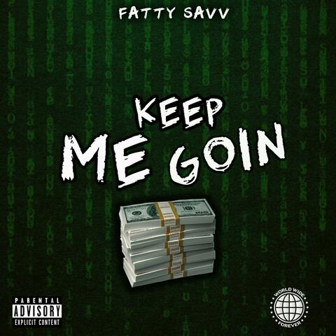 Keep Me Goin'