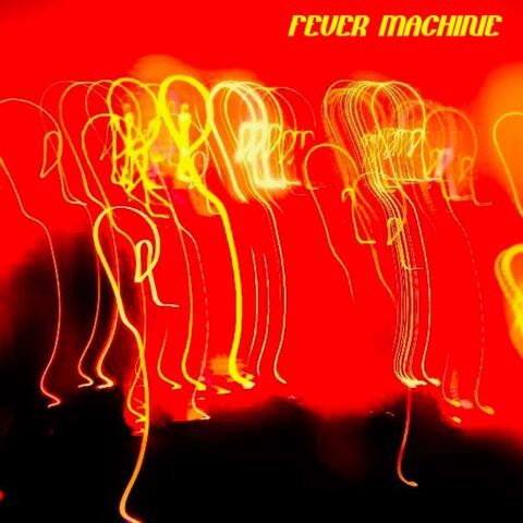 Fever Machine EP