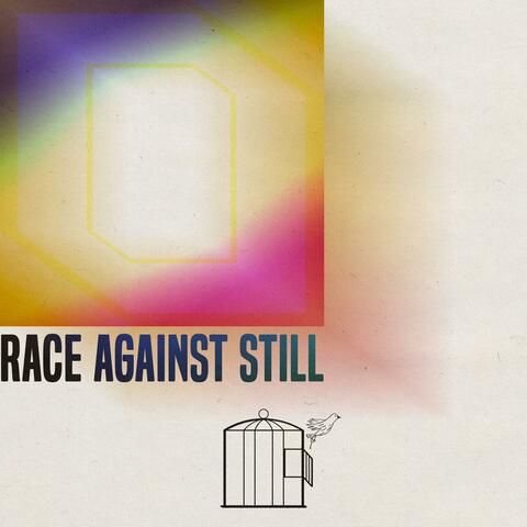 Race Against Still