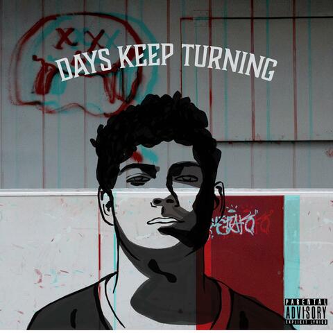 Days Keep Turning