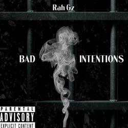 Bad Intentions