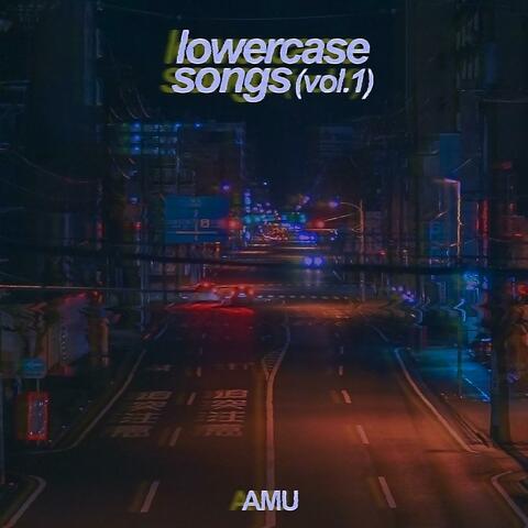 Lowercase Songs (Vol.1)