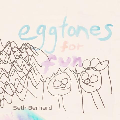 Eggtones for Fun