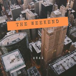 The Weekend