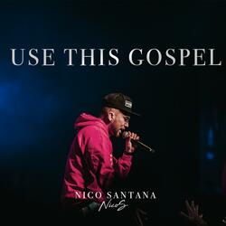 Use This Gospel