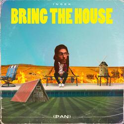 Bring the House