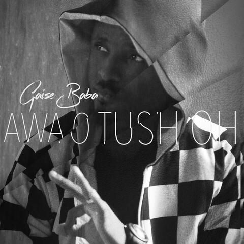 Awa O Tush Oh