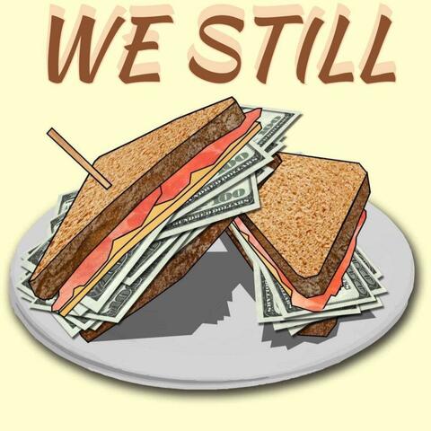 We Still